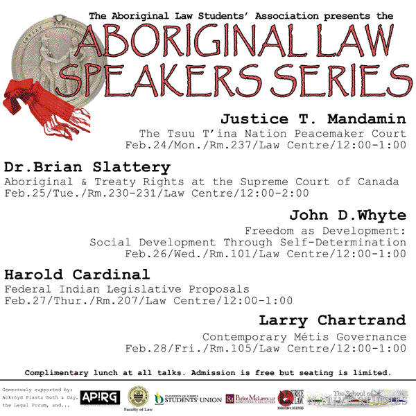 Speakers Series Poster: featuring Justice T. Mandamin: Dr. Brian Slattery;  John D. Whyte; Harold Cardinal;  Larry Chartrand